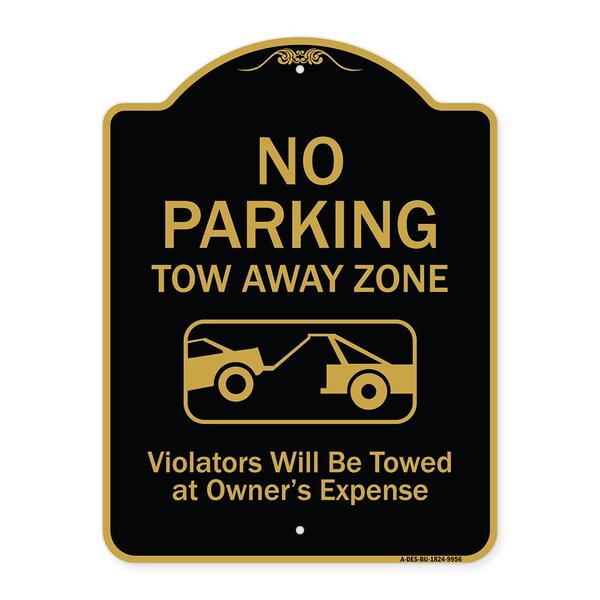 Designer Series-No Parking Tow Away Zone Violators Will Be Towed Vehicle Ow, 24" x 18", BG-1824-9956